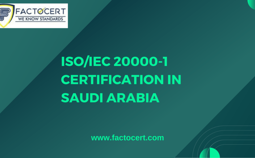 Does Saudi Arabia require ISO/IEC 20000-1 certification?